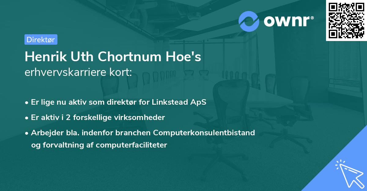 Henrik Uth Chortnum Hoe's erhvervskarriere kort