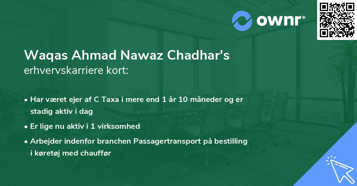 Waqas Ahmad Nawaz Chadhar's erhvervskarriere kort