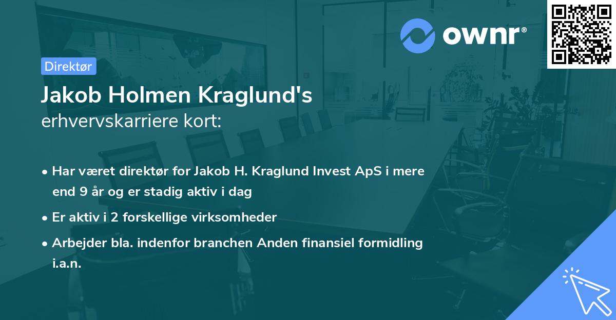 Jakob Holmen Kraglund's erhvervskarriere kort
