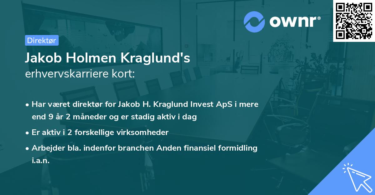 Jakob Holmen Kraglund's erhvervskarriere kort