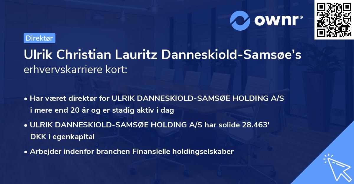 Ulrik Christian Lauritz Danneskiold-Samsøe's erhvervskarriere kort