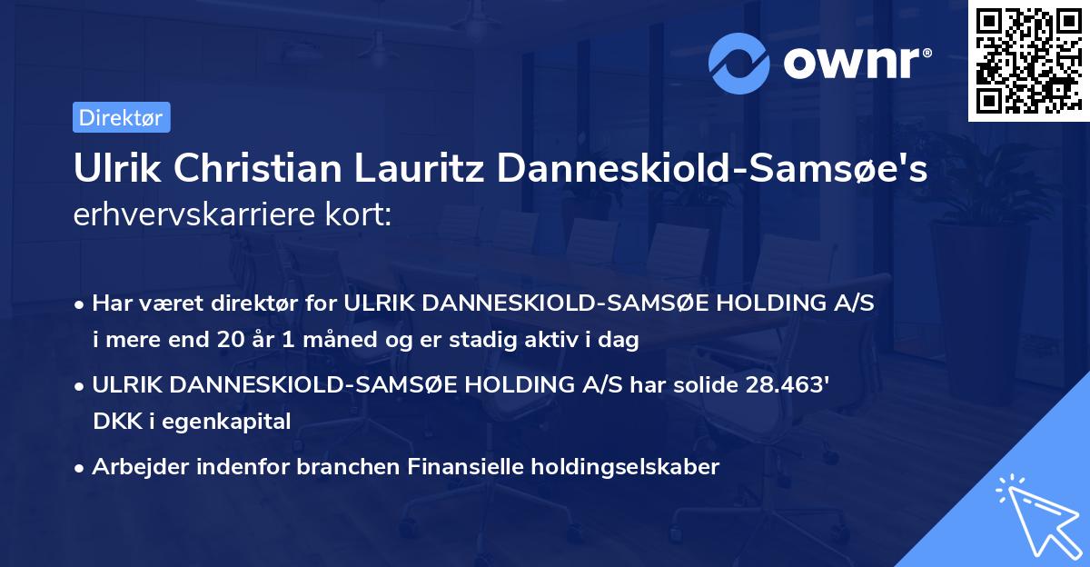 Ulrik Christian Lauritz Danneskiold-Samsøe's erhvervskarriere kort