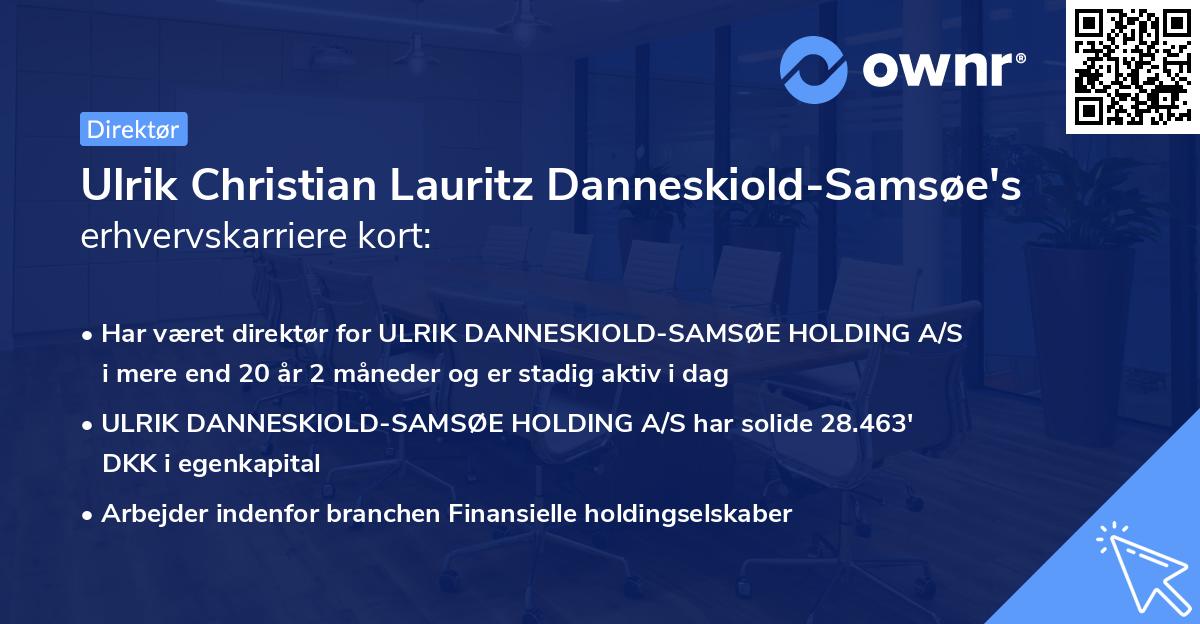 Ulrik Christian Lauritz Danneskiold-Samsøe's erhvervskarriere kort
