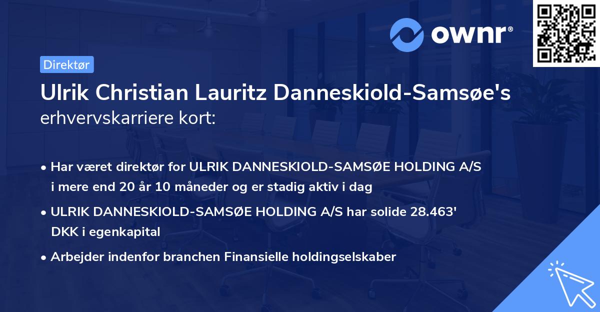 Ulrik Christian Lauritz Danneskiold-Samsøe's erhvervskarriere kort
