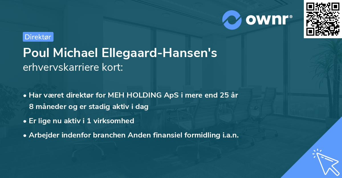 Poul Michael Ellegaard-Hansen's erhvervskarriere kort