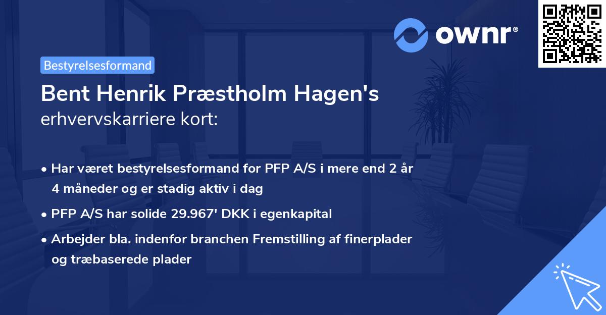 Bent Henrik Præstholm Hagen's erhvervskarriere kort