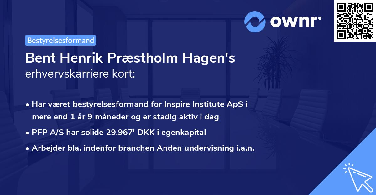 Bent Henrik Præstholm Hagen's erhvervskarriere kort