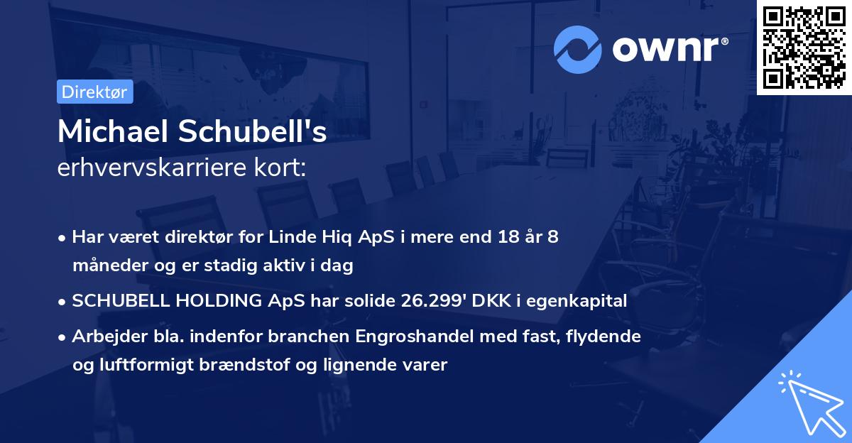 Michael Schubell's erhvervskarriere kort