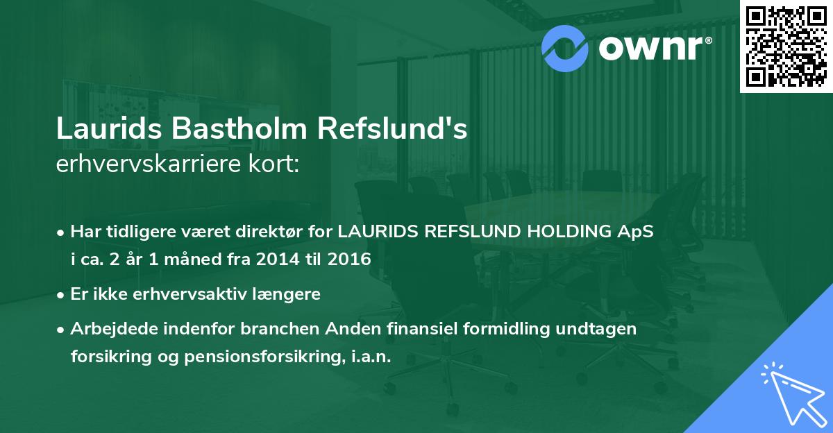 Laurids Bastholm Refslund's erhvervskarriere kort