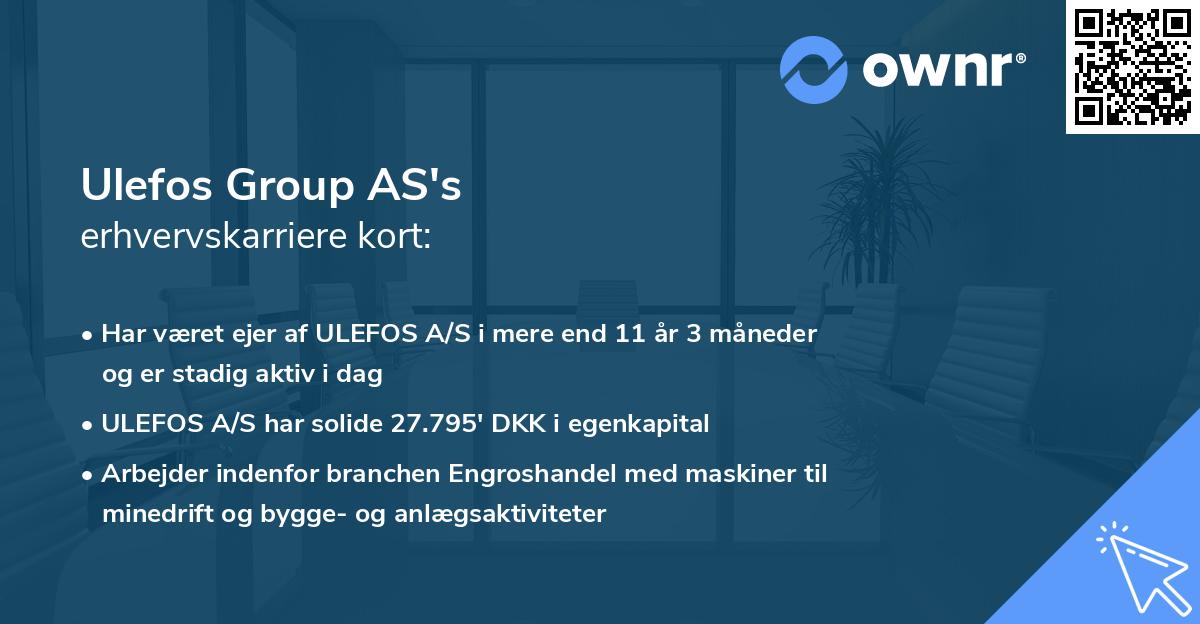 Ulefos Group AS's erhvervskarriere kort