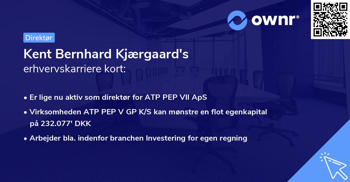 Kent Bernhard Kjærgaard's erhvervskarriere kort