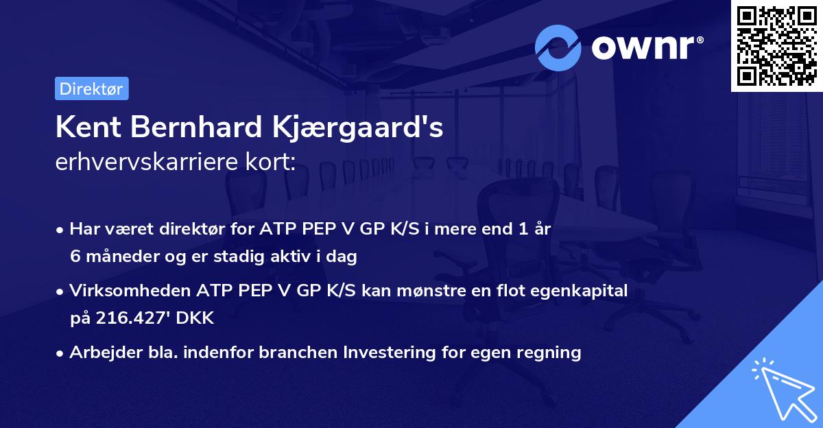 Kent Bernhard Kjærgaard's erhvervskarriere kort