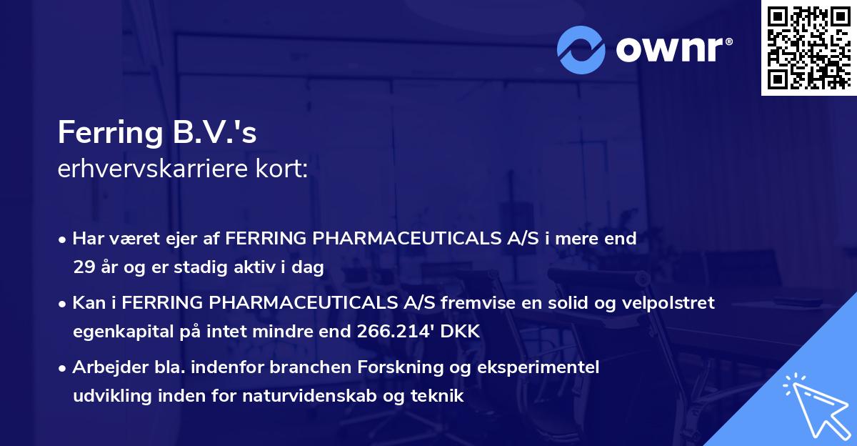 Ferring B.V.'s erhvervskarriere kort