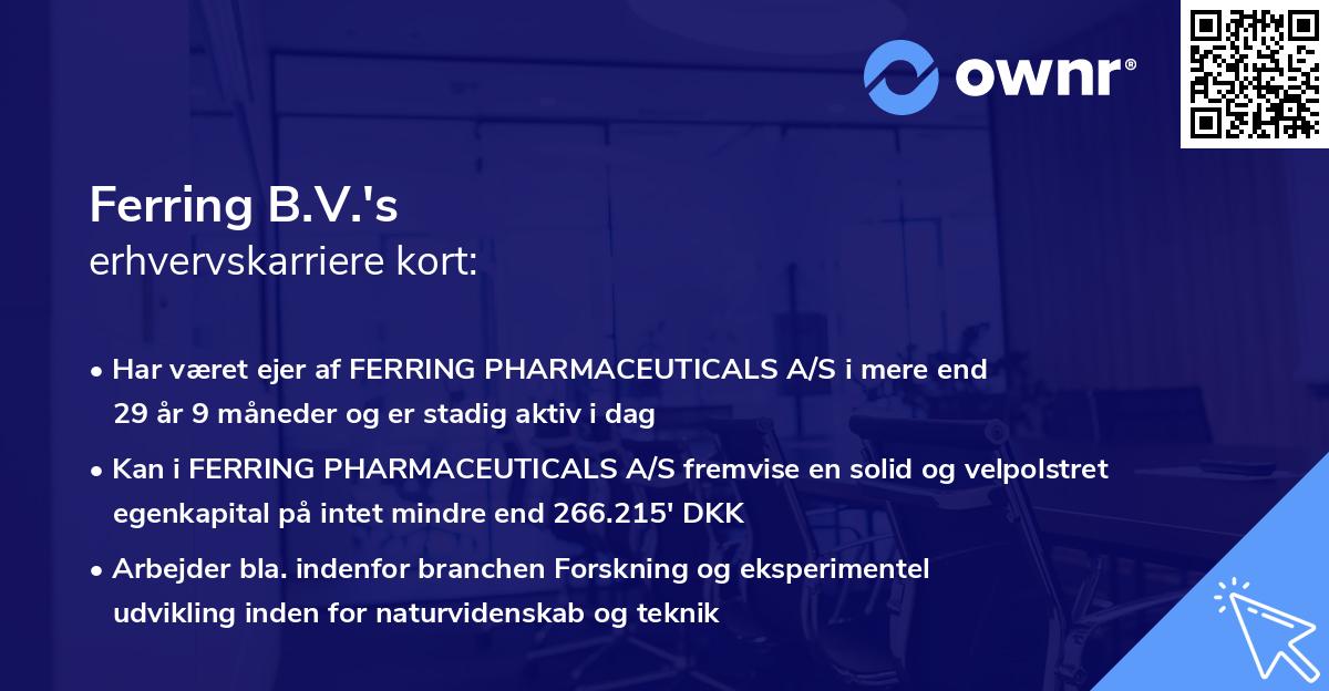 Ferring B.V.'s erhvervskarriere kort
