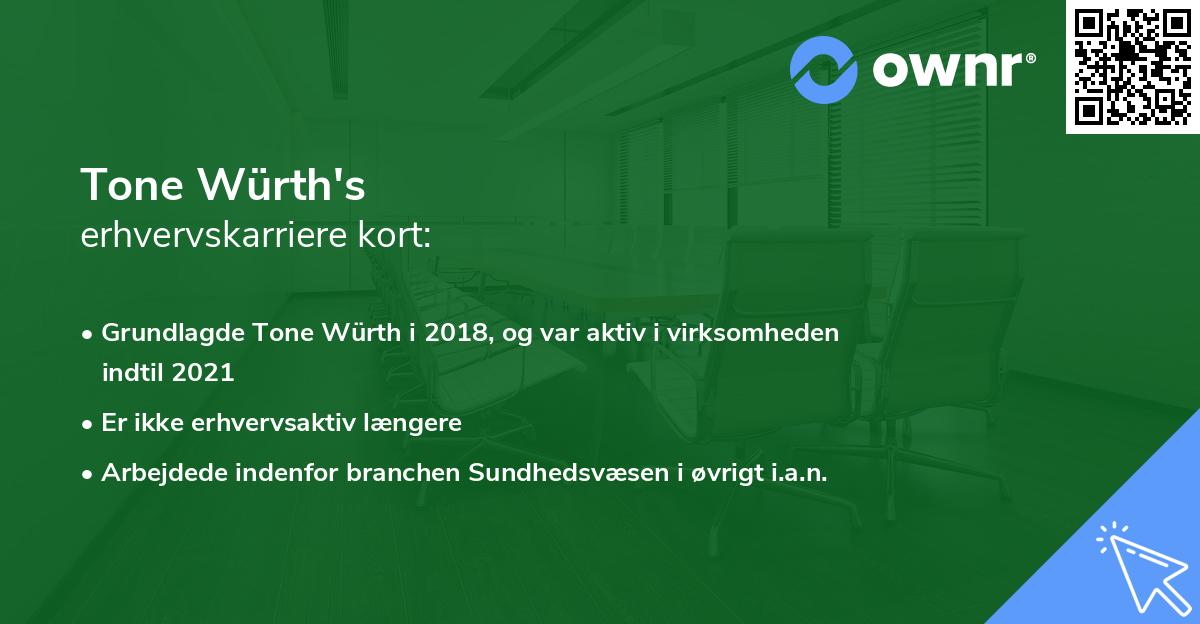 Tone Würth's erhvervskarriere kort