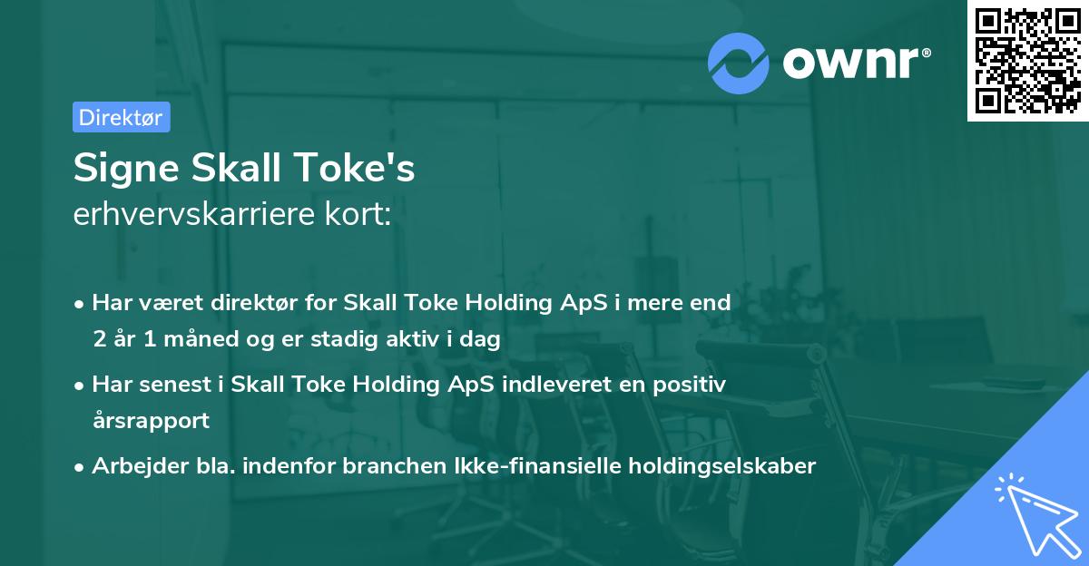 Signe Skall Toke's erhvervskarriere kort