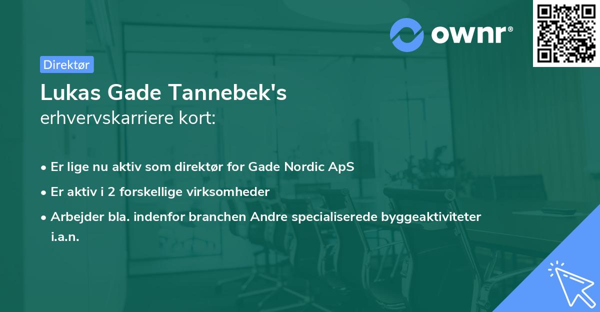 Lukas Gade Tannebek's erhvervskarriere kort
