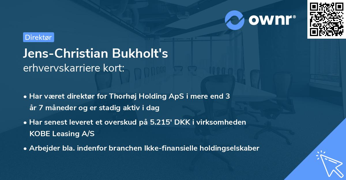 Jens-Christian Bukholt's erhvervskarriere kort