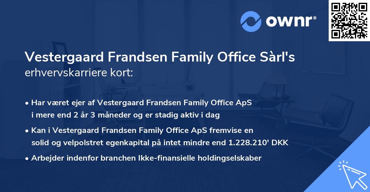 Vestergaard Frandsen Family Office Sàrl's erhvervskarriere kort