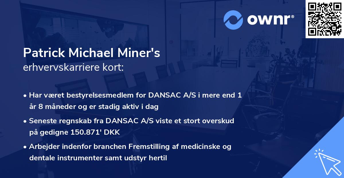 Patrick Michael Miner's erhvervskarriere kort