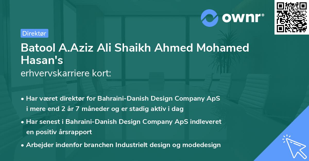 Batool A.Aziz Ali Shaikh Ahmed Mohamed Hasan's erhvervskarriere kort