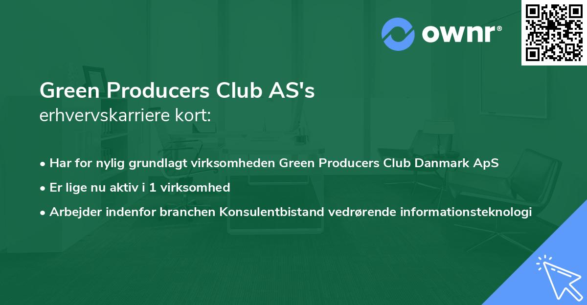 Green Producers Club AS's erhvervskarriere kort