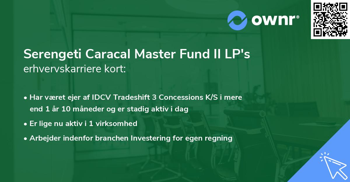 Serengeti Caracal Master Fund II LP's erhvervskarriere kort