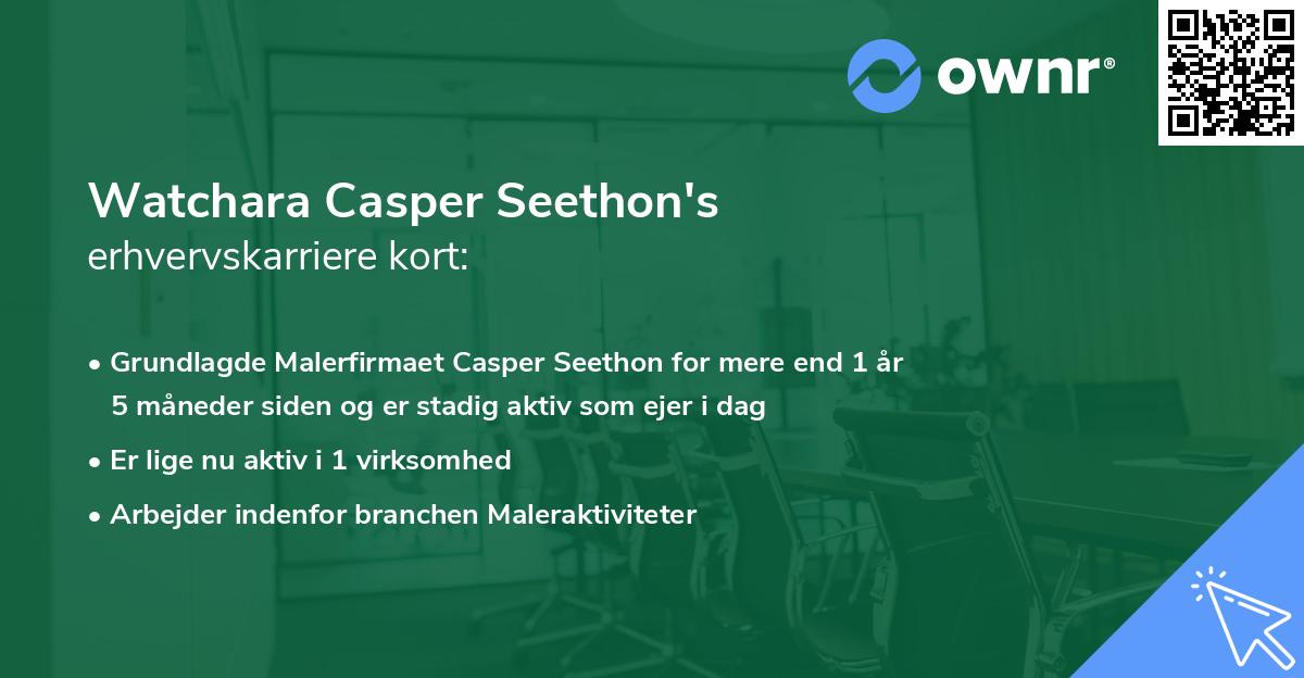 Watchara Casper Seethon's erhvervskarriere kort