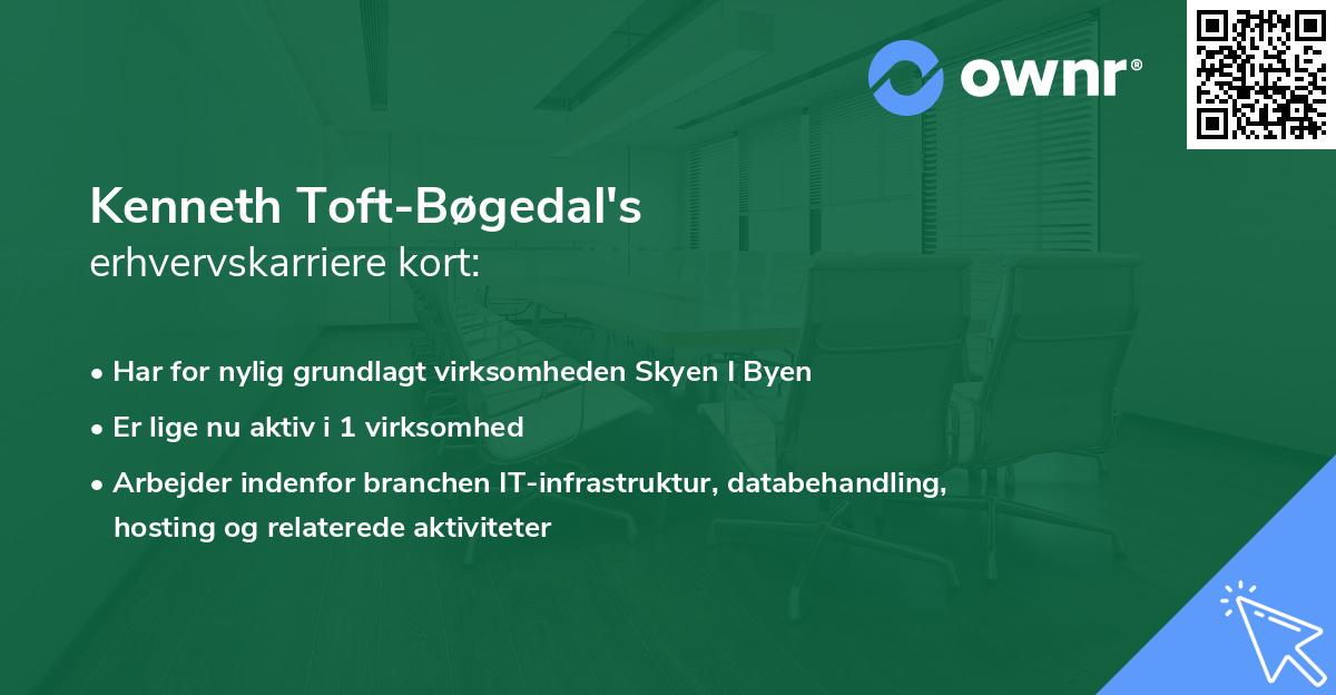 Kenneth Toft-Bøgedal's erhvervskarriere kort