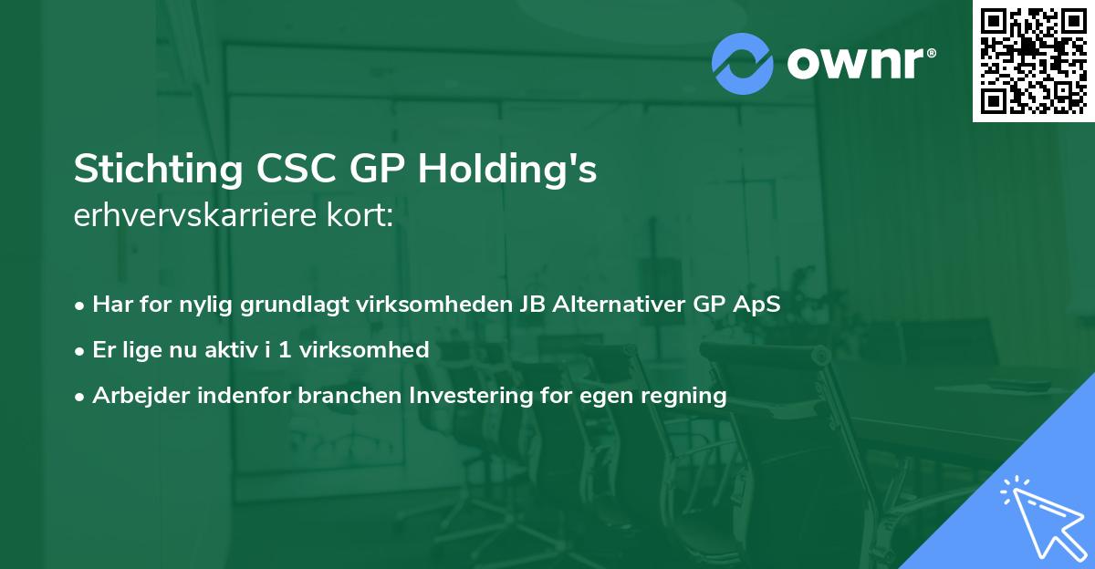 Stichting CSC GP Holding's erhvervskarriere kort