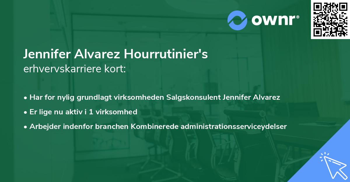 Jennifer Alvarez Hourrutinier's erhvervskarriere kort