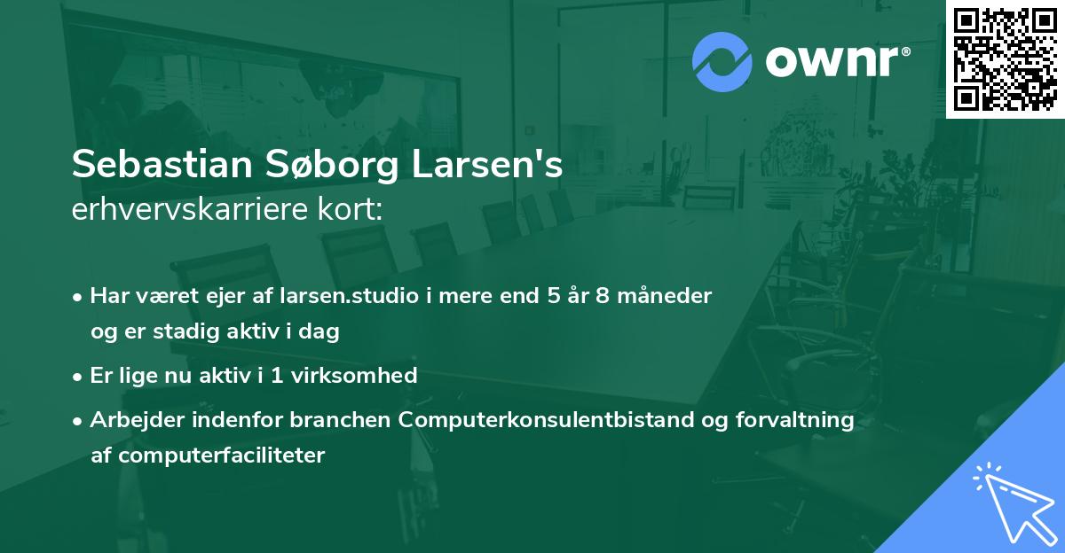 Sebastian Søborg Larsen's erhvervskarriere kort