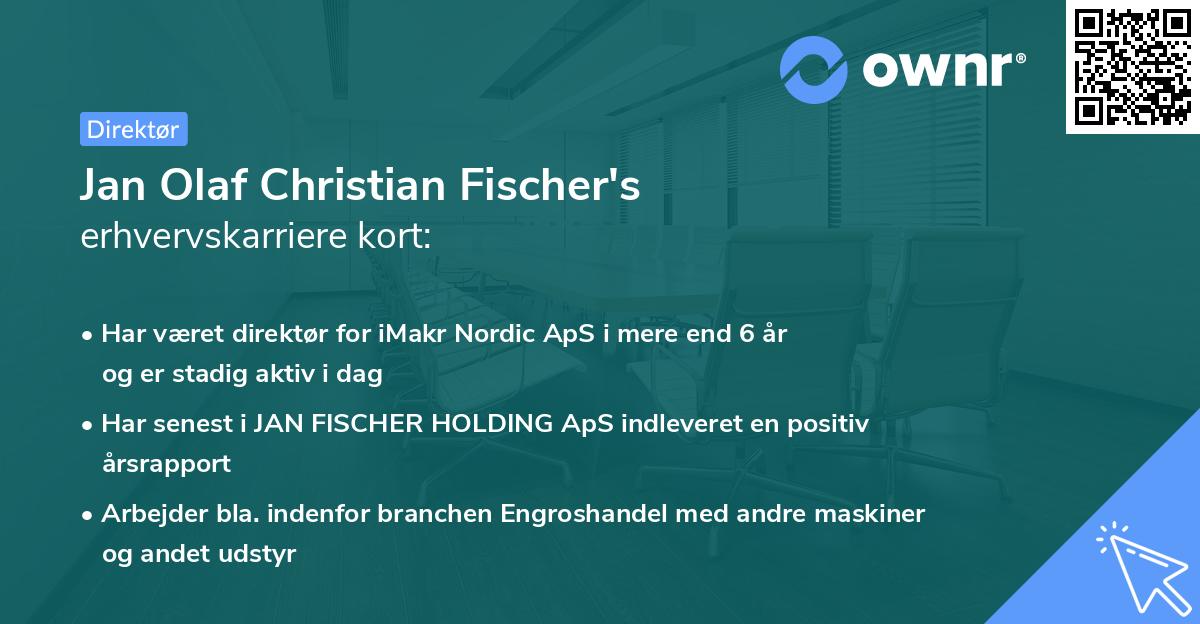 Jan Olaf Christian Fischer's erhvervskarriere kort