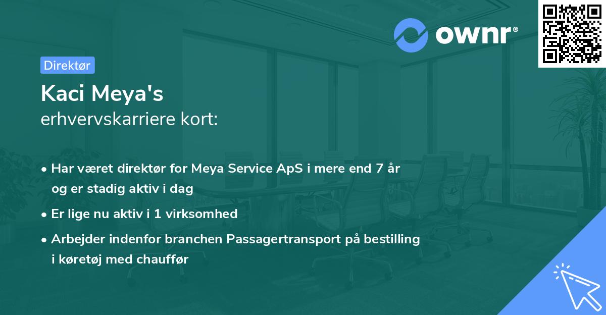 Kaci Meya's erhvervskarriere kort