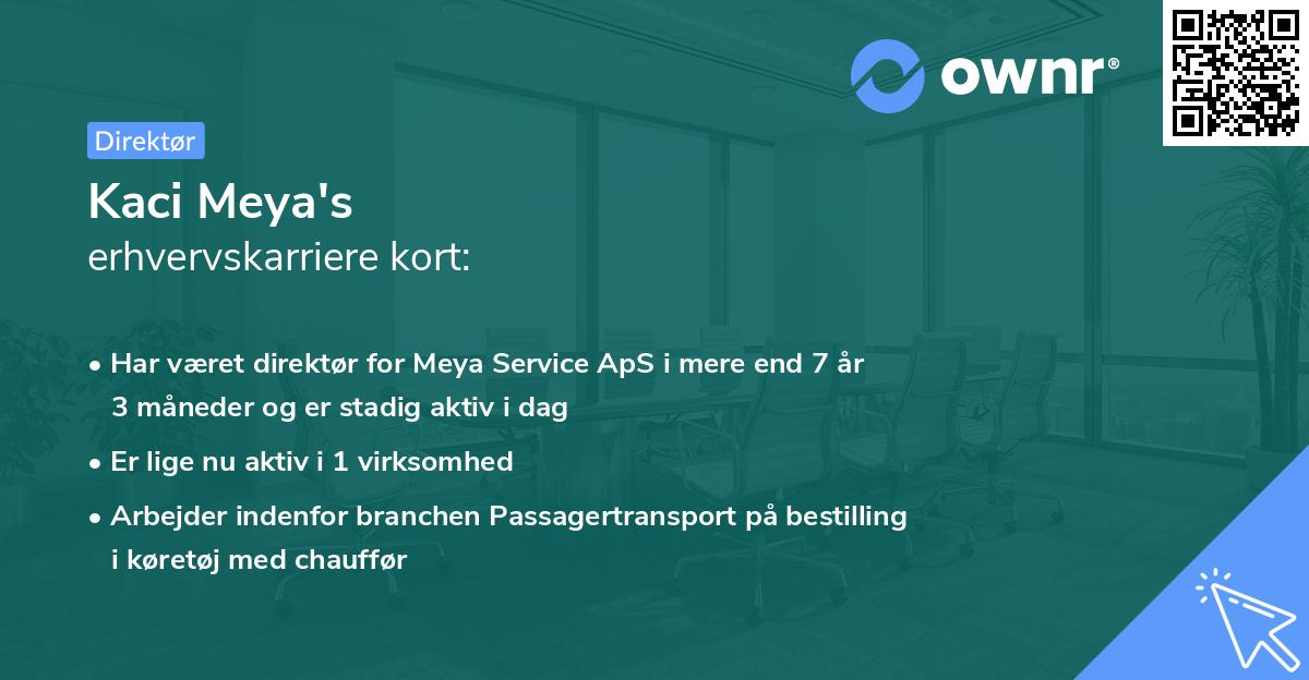 Kaci Meya's erhvervskarriere kort