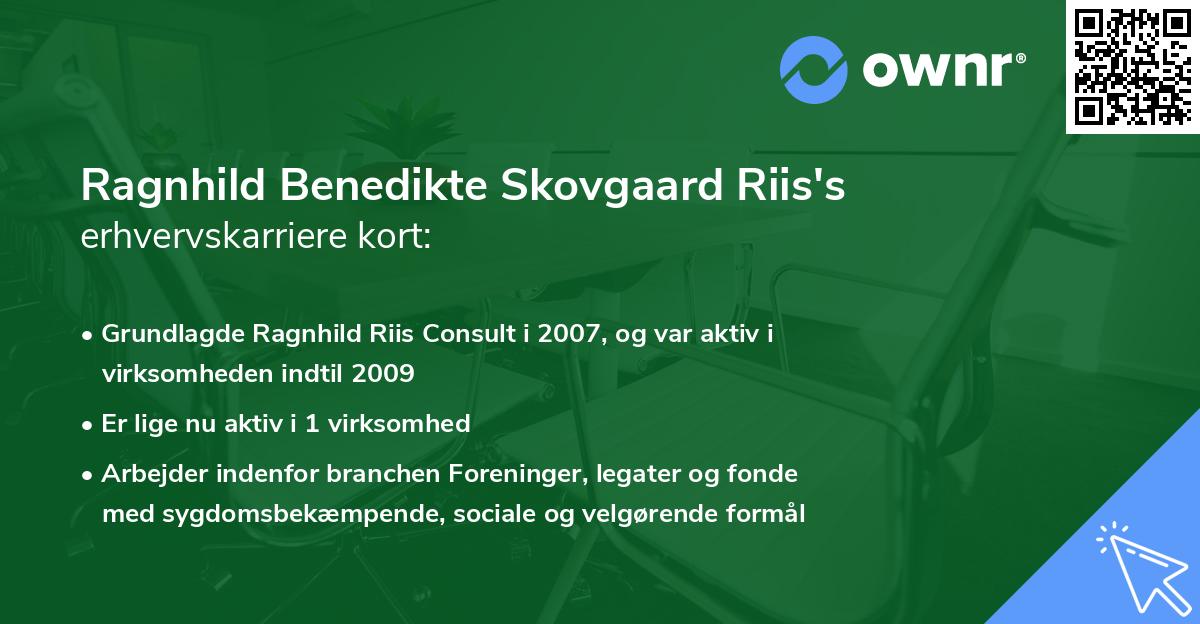 Ragnhild Benedikte Skovgaard Riis's erhvervskarriere kort