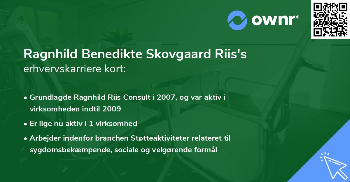 Ragnhild Benedikte Skovgaard Riis's erhvervskarriere kort