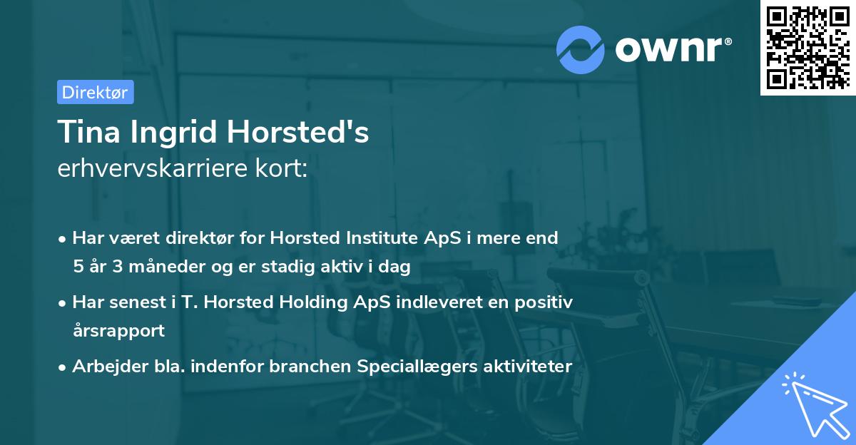 Tina Ingrid Horsted's erhvervskarriere kort