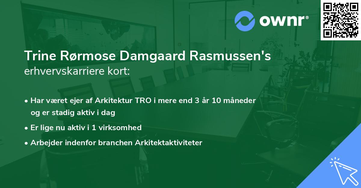 Trine Rørmose Damgaard Rasmussen's erhvervskarriere kort