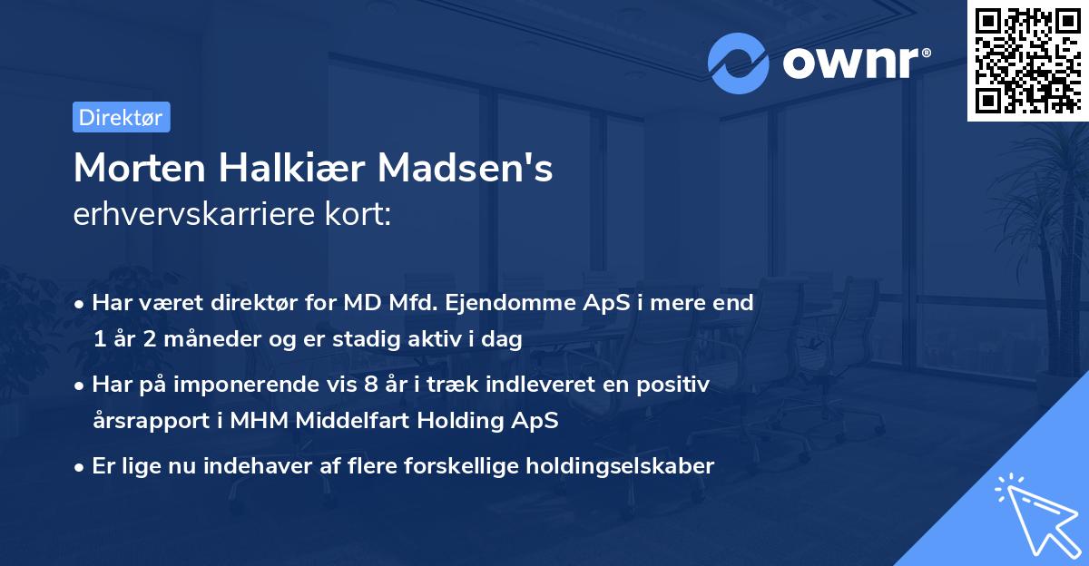 Morten Halkiær Madsen's erhvervskarriere kort