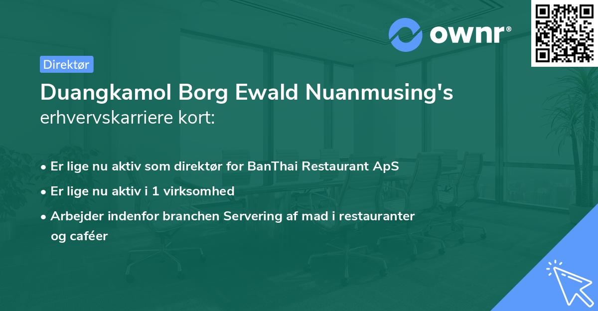 Duangkamol Borg Ewald Nuanmusing's erhvervskarriere kort
