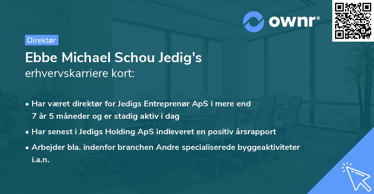 Ebbe Michael Schou Jedig's erhvervskarriere kort