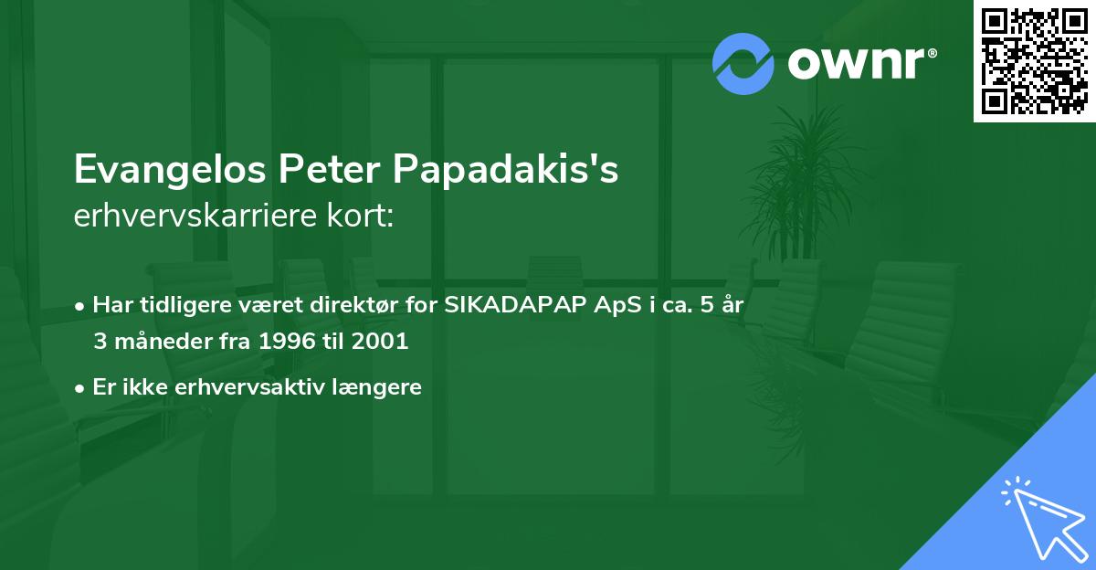Evangelos Peter Papadakis's erhvervskarriere kort
