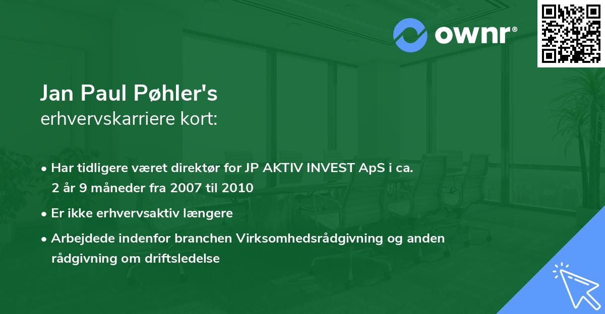 Jan Paul Pøhler's erhvervskarriere kort