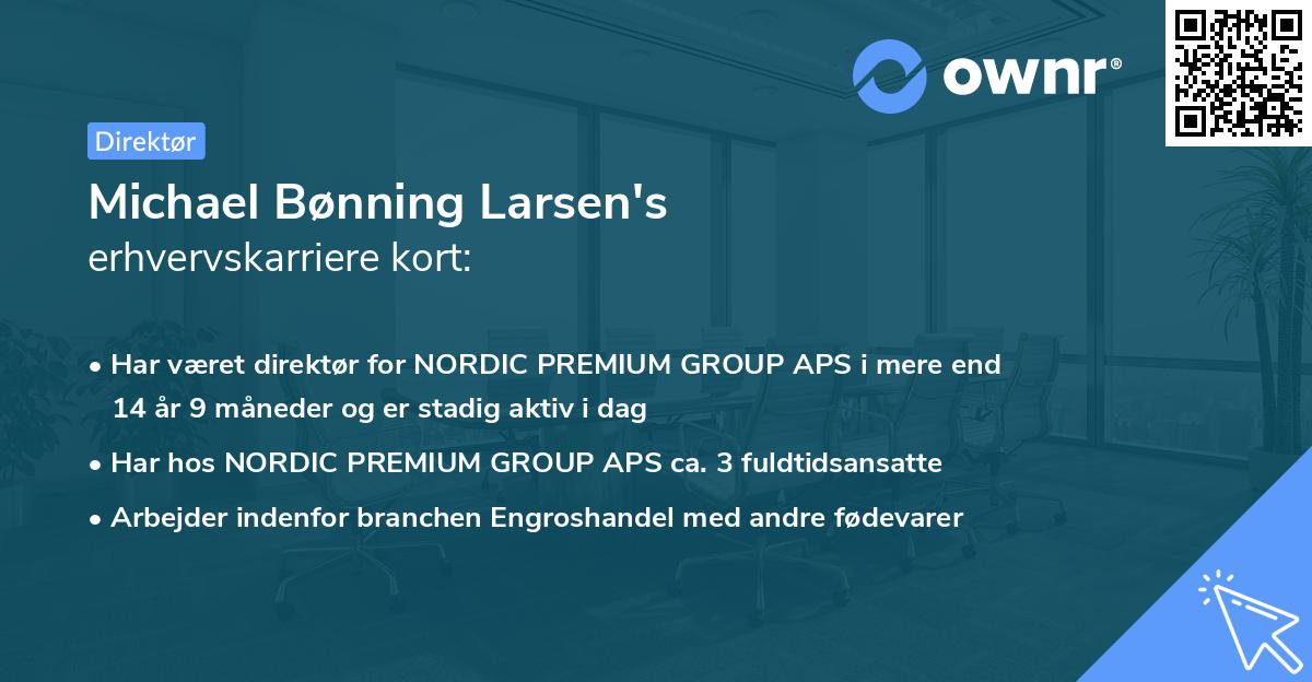 Michael Bønning Larsen's erhvervskarriere kort