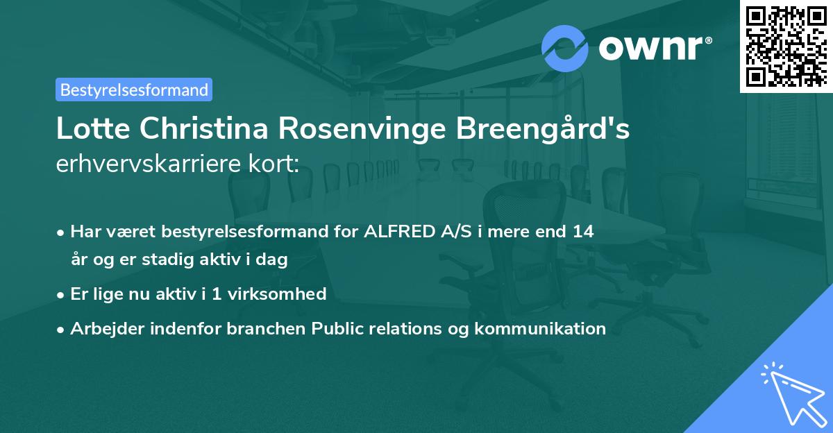 Lotte Christina Rosenvinge Breengård's erhvervskarriere kort