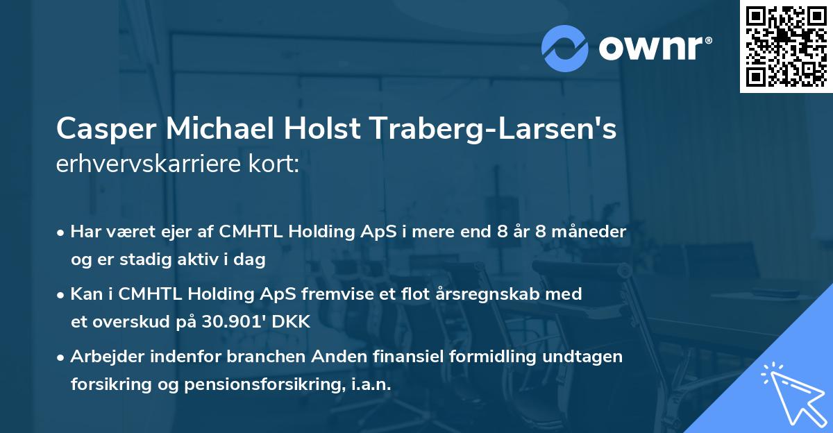 Casper Michael Holst Traberg-Larsen's erhvervskarriere kort