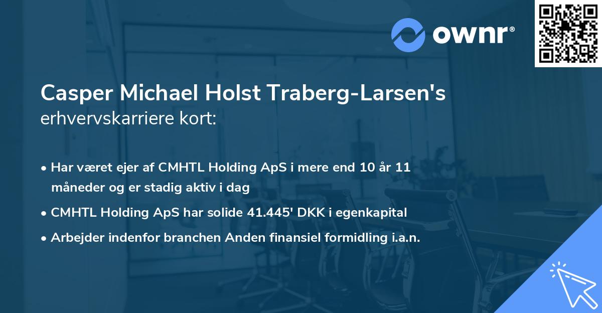 Casper Michael Holst Traberg-Larsen's erhvervskarriere kort