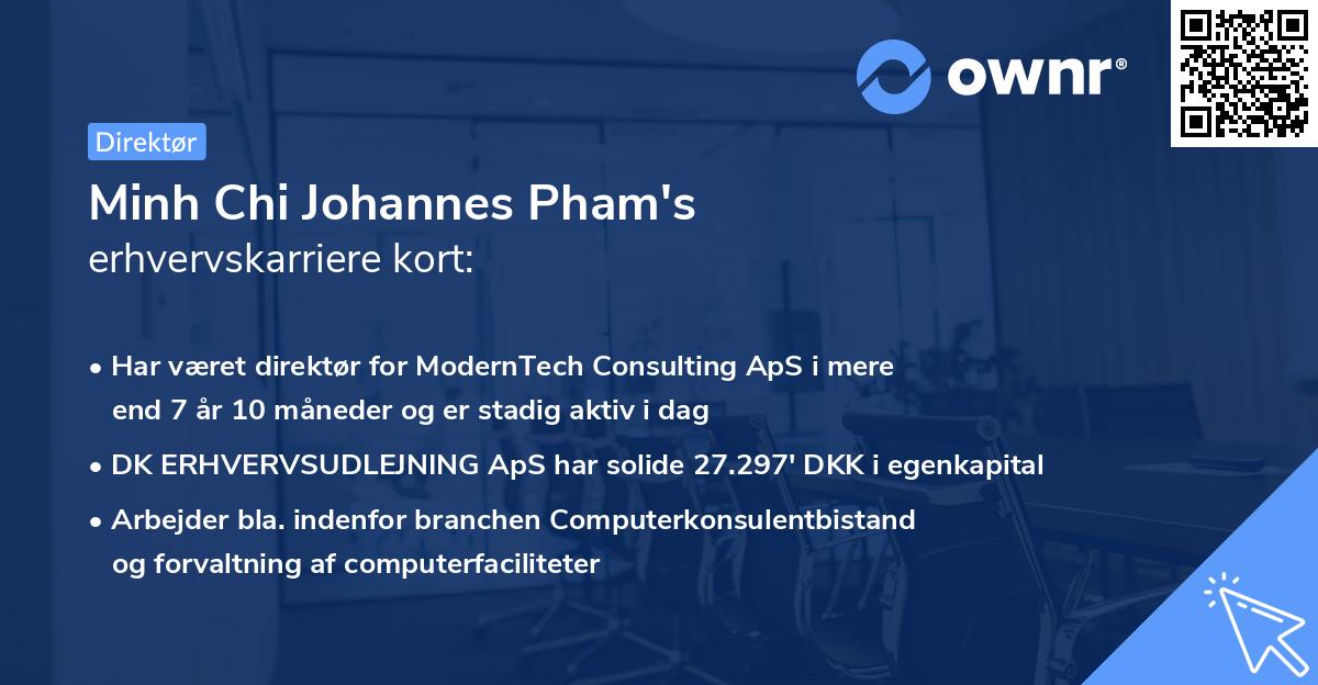 Minh Chi Johannes Pham's erhvervskarriere kort