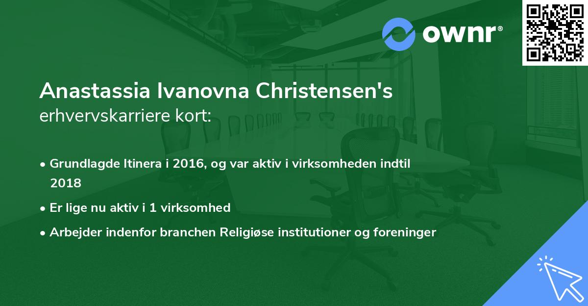 Anastassia Ivanovna Christensen's erhvervskarriere kort